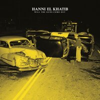 Heartbreak Hotel - Hanni El Khatib