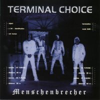 Menschenbrecher - Terminal Choice