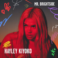 Mr. Brightside - Hayley Kiyoko