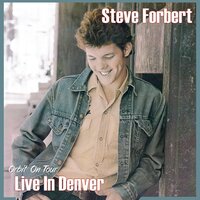 Say Goodbye To Little Jo - Steve Forbert