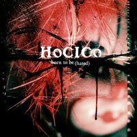 Born to be (Hated) - Original Odium - Hocico