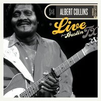 Lights Are On But Nobody's Home - Albert Collins