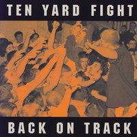 Stronger Than Before - Ten Yard Fight