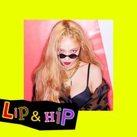 Lip & Hip - HyunA