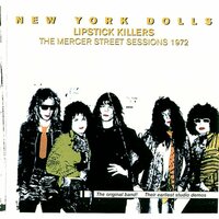 Don't Start Me Talking - New York Dolls