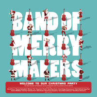 Snow Snow Snow - Band of Merrymakers