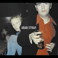 Here We Go - Arab Strap