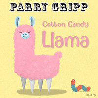 Cotton Candy Llama - Parry Gripp