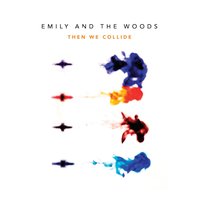 Emily and The Woods