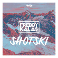 Shotski - Freddy Kalas