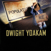 I'd Avoid Me Too - Dwight Yoakam