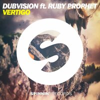 Vertigo - Dubvision, Ruby Prophet
