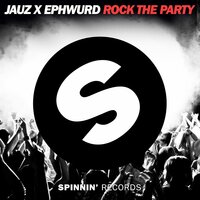 Rock The Party - Jauz, Ephwurd