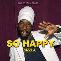 So Happy - Sizzla Kalonji