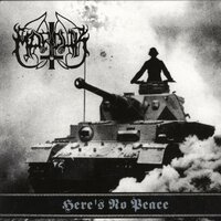 Here's No Peace - Marduk