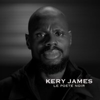 LE POETE NOIR - Kery James