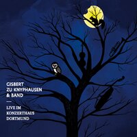 Verschwende deine Zeit - Gisbert zu Knyphausen