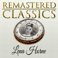 Wish I Was Back in My Baby's Arm - Lena Horne