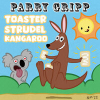 Toaster Strudel Kangaroo - Parry Gripp