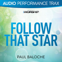 Follow That Star - Paul Baloche