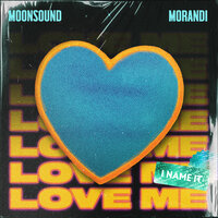 Love Me - Moonsound, Morandi