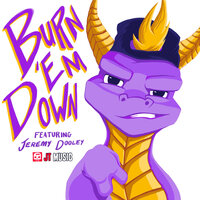 Burn 'Em Down - JT Music, Jeremy Dooley