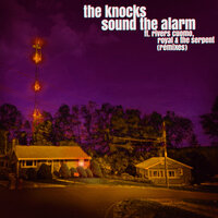 Sound The Alarm - The Knocks, Rivers Cuomo, Royal & the Serpent