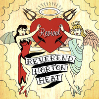 Someone in Heaven - Rev. Horton Heat