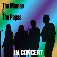 Mississippi - The Mamas & The Papas