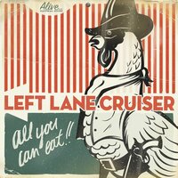 Hard Luck - Left Lane Cruiser