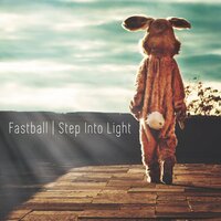 We're On Our Way - Fastball