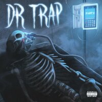 DR TRAP PART 2 - Joey Trap