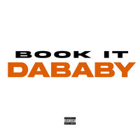 BOOK IT - DaBaby