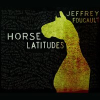 Everybody's Famous - Jeffrey Foucault