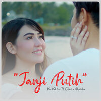 Janji Putih - VIA VALLEN, Chevra Papinka
