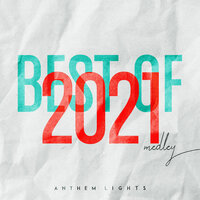 Best of 2021 Medley: Stay / Driver's License / Easy on Me / Leave the Door Open / Butter - Anthem Lights