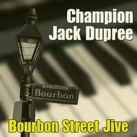 Drinking Wine Spo Dee O Dee - Champion Jack Dupree