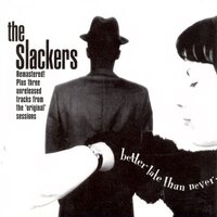 Treat Me Good - The Slackers