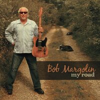 Young And Old Blues - Bob Margolin