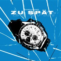 Zu Spät - Absent