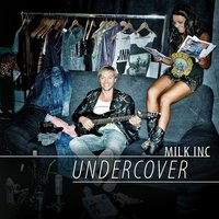 I Just Died in Your Arms Tonight - Milk Inc.