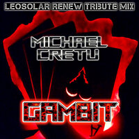 Gambit - Michael Cretu, LEOSOLAR