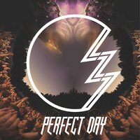 Perfect Day - LZ7, Lauren Olds, Nathan C