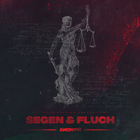 Segen & Fluch - Anonym