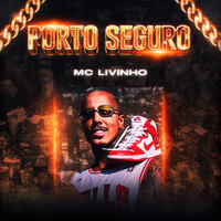 Porto Seguro - MC Livinho