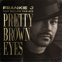 Pretty Brown Eyes (PBE) - Frankie j, Mellow Man Ace