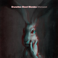 Bittersweet - Brunettes Shoot Blondes