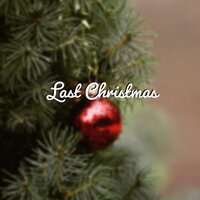 Last Christmas - ChewieCatt