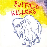 The Path Before Me - Buffalo Killers