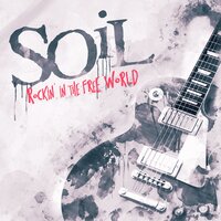 Rockin' in the Free World - SOiL